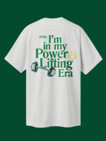 "I’m In My Power Lifting Era" White Unisex Oversized T-Shirt