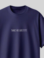"Take No Shitttt" Navy Blue Unisex Oversized T-Shirt